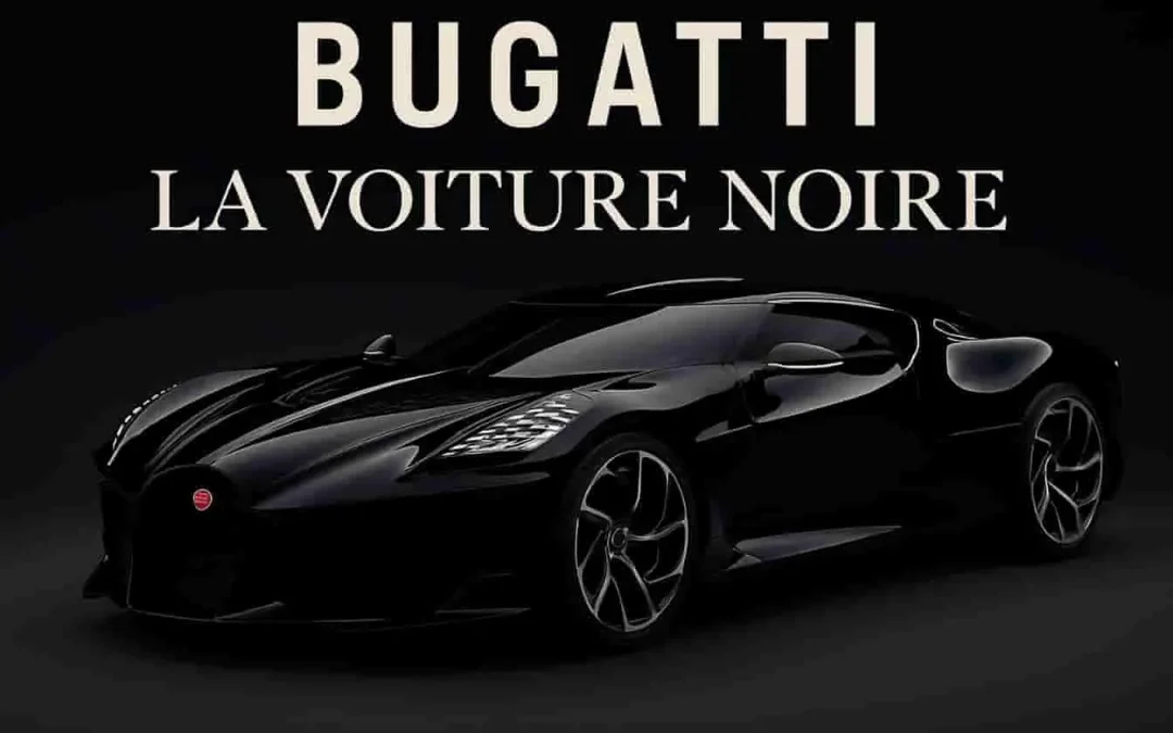 Bugatti La Voiture Noire : l&rsquo;hypercar la plus exclusive au monde