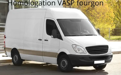 Homologation VASP : démarches et réglementation pour fourgons aménagés